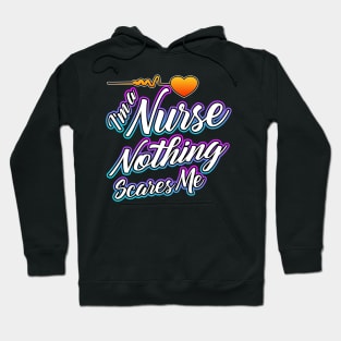 I'm a Nurse Nothing Scares Me White Hoodie